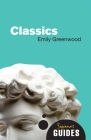 Classics (Beginner's Guide) By Emily Greenwood Cover Image