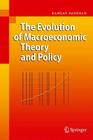 The Evolution of Macroeconomic Theory and Policy By Kamran Dadkhah Cover Image