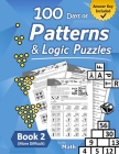 Patterns & Logic Puzzles - Book 2: (More Difficult) Answer Key Included Cover Image