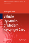 Vehicle Dynamics of Modern Passenger Cars (CISM International Centre for Mechanical Sciences #582) By Peter Lugner (Editor) Cover Image