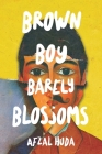Brown Boy Barely Blossoms Cover Image
