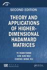 Theory and Applications of Higher-Dimensional Hadamard Matrices, Second Edition By Yi Xian Yang, Xin Xin Niu, Cheng Qing Xu Cover Image