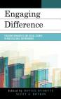 Engaging Difference: Teaching Humanities and Social Science in Multicultural Environments By Dovile Budryte (Editor), Scott Boykin (Editor) Cover Image