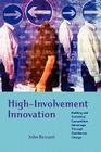 High-Involvement Innovation: Building and Sustaining Competitive Advantage Through Continuous Change Cover Image