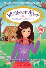 Sugar and Spice (Whatever After #10) By Sarah Mlynowski Cover Image