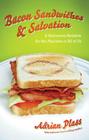 Bacon Sandwiches & Salvation: A Humorous Antidote for the Pharisee in All of Us Cover Image