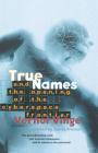 True Names and the Opening of the Cyberspace Frontier By Vernor Vinge Cover Image