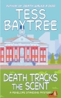 Death Tracks the Scent: A Penelope Standing Mystery By Tess Baytree Cover Image