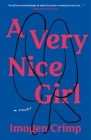 A Very Nice Girl: A Novel Cover Image