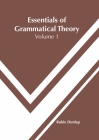 Essentials of Grammatical Theory: Volume 1 By Rubie Dunlap (Editor) Cover Image