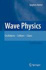 Wave Physics: Oscillations - Solitons - Chaos Cover Image