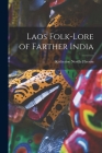 Laos Folk-lore of Farther India Cover Image