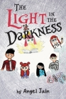 The Light in the Darkness By Angel Jain Cover Image