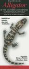 American Alligator of the Southern United States: A Guide to Its Natural History Cover Image