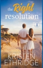 The Right Resolution By Kristen Ethridge Cover Image