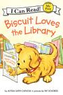Biscuit Loves the Library (My First I Can Read) By Alyssa Satin Capucilli, Pat Schories (Illustrator) Cover Image