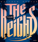 Matthew Porter: The Heights (Signed Edition): Matthew Porter's Photographs of Flying Cars By Matthew Porter (Photographer), Rachel Kushner (Text by (Art/Photo Books)) Cover Image