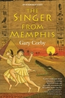 The Singer from Memphis (An Athenian Mystery #6) By Gary Corby Cover Image