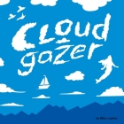 Cloudgazer By Jamie McGhee (Editor), Miles Jupiter Cover Image