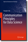 Communication Principles for Data Science (Signals and Communication Technology) By Changho Suh Cover Image