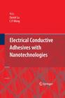Electrical Conductive Adhesives with Nanotechnologies By Li, Daniel Lu, C. P. Wong Cover Image