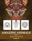 Amazing Animals Grown-ups Coloring Book: Stress Relieving Designs Animals for Grown-ups (Volume 10) Cover Image