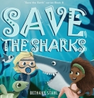 Save the Sharks By Bethany Stahl Cover Image