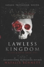 Lawless Kingdom: A Dark Bully Romance Cover Image