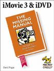 iMovie 3 & iDVD: The Missing Manual: The Missing Manual Cover Image