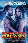 Nomad's Galaxy: A Kurtherian Gambit Series By Michael Anderle, Craig Martelle Cover Image