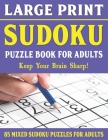Large Print Sudoku Puzzles: Easy Medium and Hard Large Print Puzzle For Adults - Brain Games For Adults - Vol 29 By E. W. Frairya Pzl Cover Image
