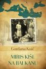 Miris Kise Na Balkanu By Gordana Kuic Cover Image