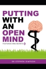 Putting With An Open Mind - Four Magic Mind Secrets: Discover how to connect to the vast untapped power of your unconscious mind, and putt like a chil By Stephen Simpson Cover Image