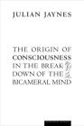 The Origin Of Consciousness In The Breakdown Of The Bicameral Mind Cover Image