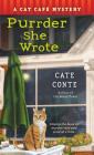 Purrder She Wrote: A Cat Cafe Mystery (Cat Cafe Mystery Series #2) By Cate Conte Cover Image