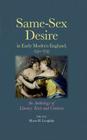 Same-Sex Desire in Early Modern England, 1550-1735: An Anthology of Literary Texts and Contexts Cover Image