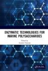 Enzymatic Technologies for Marine Polysaccharides By Antonio Trincone (Editor) Cover Image