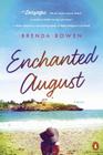 Enchanted August: A Novel By Brenda Bowen Cover Image