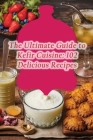 The Ultimate Guide to Kefir Cuisine: 102 Delicious Recipes By The Funky Flamingo Yone Cover Image