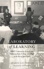 Laboratory of Learning; HBCU Laboratory Schools and Alabama State College Lab High in the Era of Jim Crow (History of Schools and Schooling #58) By Alan R. Sadovnik (Editor), Susan F. Semel (Editor), Sharon Gay Pierson Cover Image