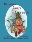 Everyone Except Everett By Marilyn Owen, Michael Hague (Illustrator) Cover Image