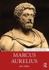 Marcus Aurelius (Philosophy in the Roman World) Cover Image