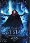 Last Stand (Black Mage #4) By Rachel E. Carter Cover Image