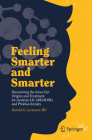 Feeling Smarter and Smarter: Discovering the Inner-Ear Origins and Treatment for Dyslexia/LD, Add/Adhd, and Phobias/Anxiety Cover Image