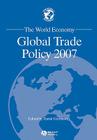 The World Economy: Global Trade Policy 2007 (World Economy Special Issues #2) By David Greenaway (Editor) Cover Image