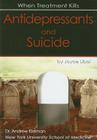 Antidepressants and Suicide: When Treatment Kills Cover Image