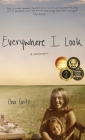 Everywhere I Look By Ona Gritz Cover Image