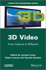 3D Video: From Capture to Diffusion Cover Image