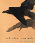 A Brush with Animals [Hardback]: Japanese Paintings 1700-1950 By Robert Schaap Cover Image