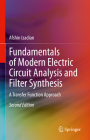 Fundamentals of Modern Electric Circuit Analysis and Filter Synthesis: A Transfer Function Approach By Afshin Izadian Cover Image